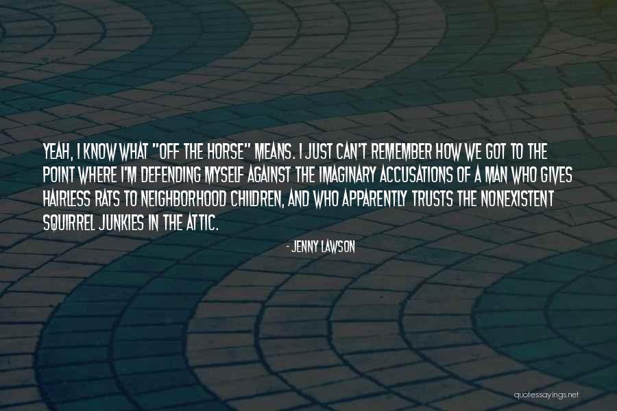 Accusations Quotes By Jenny Lawson Accusations Quotes By Jenny Lawson