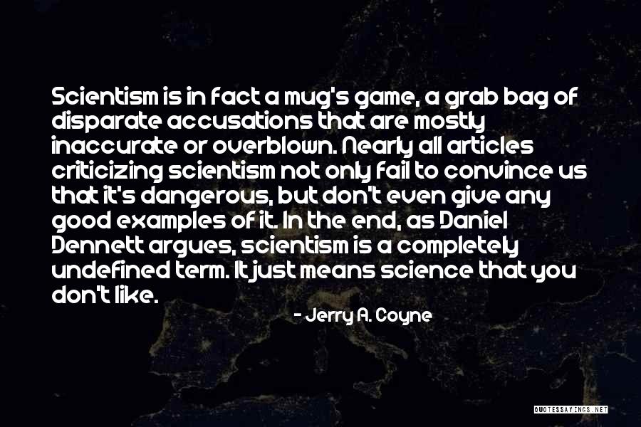 Accusations Quotes By Jerry A. Coyne Accusations Quotes By Jerry A. Coyne