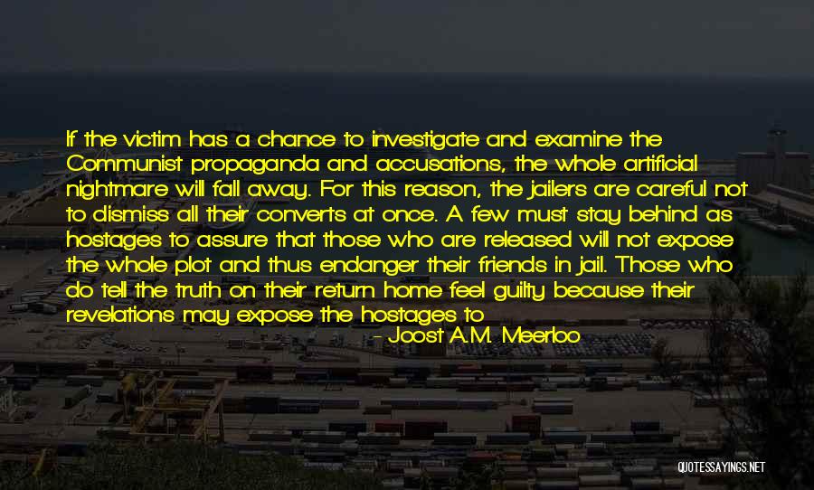 Accusations Quotes By Joost A.M. Meerloo Accusations Quotes By Joost A.M. Meerloo