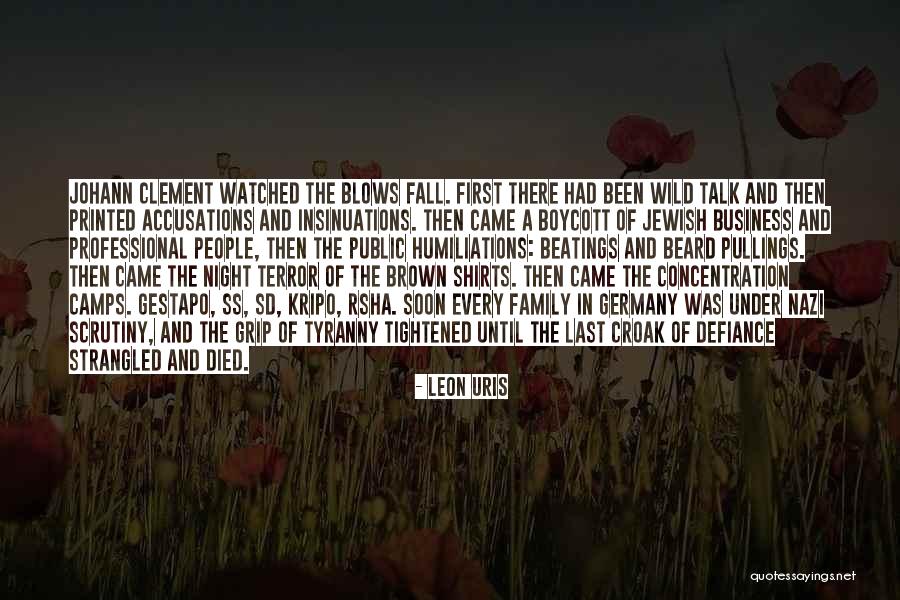 Accusations Quotes By Leon Uris Accusations Quotes By Leon Uris