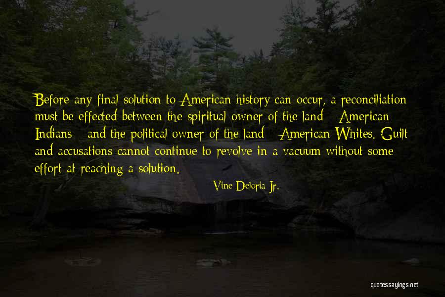 Accusations Quotes By Vine Deloria Jr. Accusations Quotes By Vine Deloria Jr.