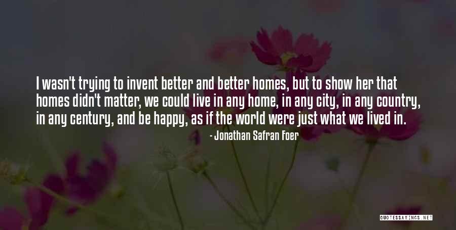 Accusatorial And Inquisitorial Systems Quotes By Jonathan Safran Foer Accusatorial And Inquisitorial Systems Quotes By Jonathan Safran Foer