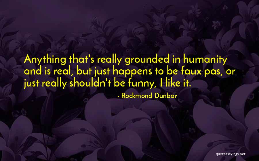 Accusatory Pronunciation Quotes By Rockmond Dunbar Accusatory Pronunciation Quotes By Rockmond Dunbar