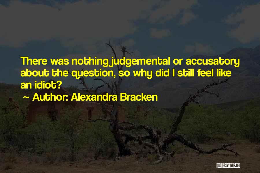 Accusatory Quotes By Alexandra Bracken