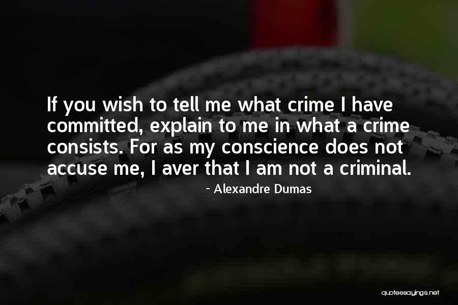 Accuse Quotes By Alexandre Dumas