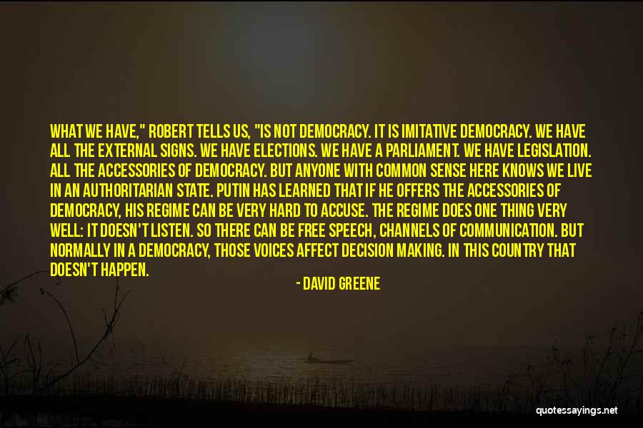 Accuse Quotes By David Greene