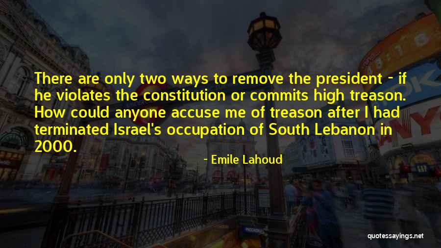 Accuse Quotes By Emile Lahoud