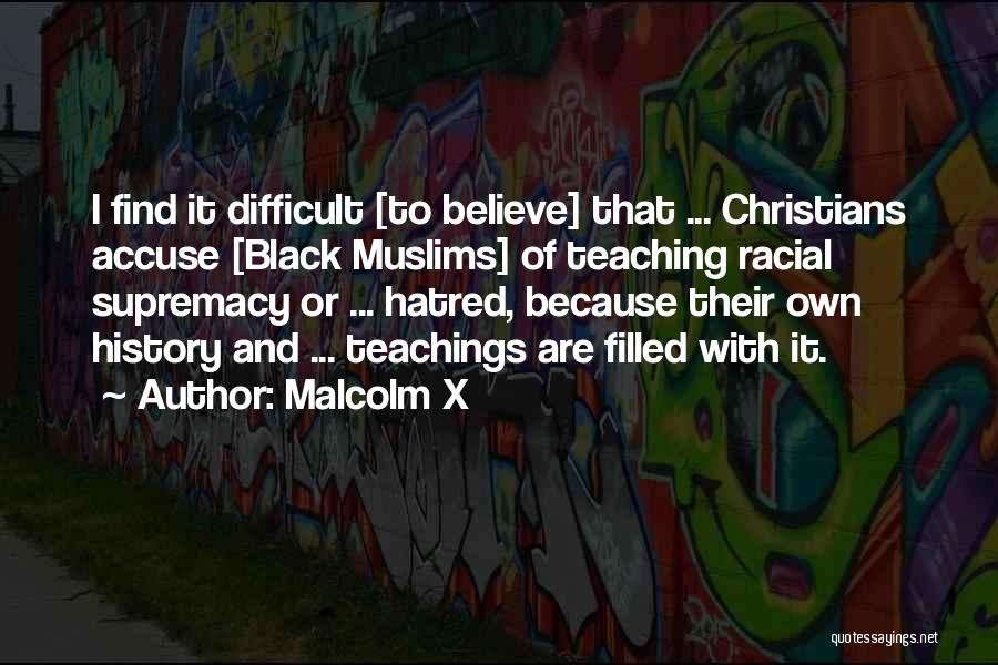 Accuse Quotes By Malcolm X