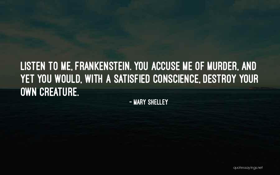 Accuse Quotes By Mary Shelley