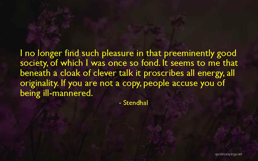 Accuse Quotes By Stendhal