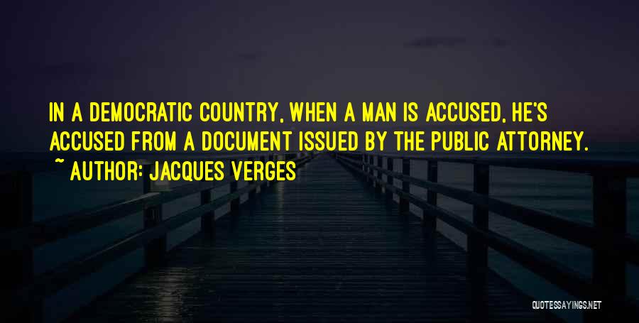 Accused Quotes By Jacques Verges