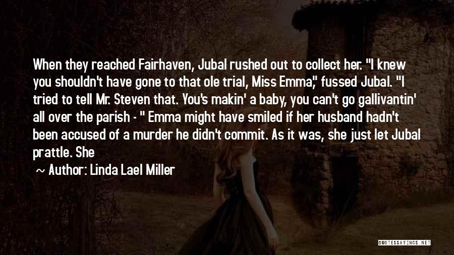 Accused Quotes By Linda Lael Miller