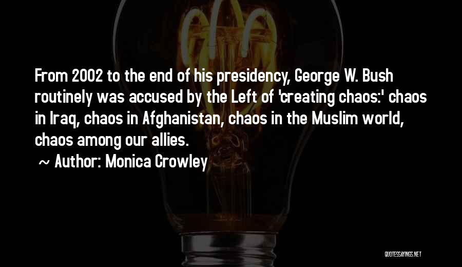 Accused Quotes By Monica Crowley