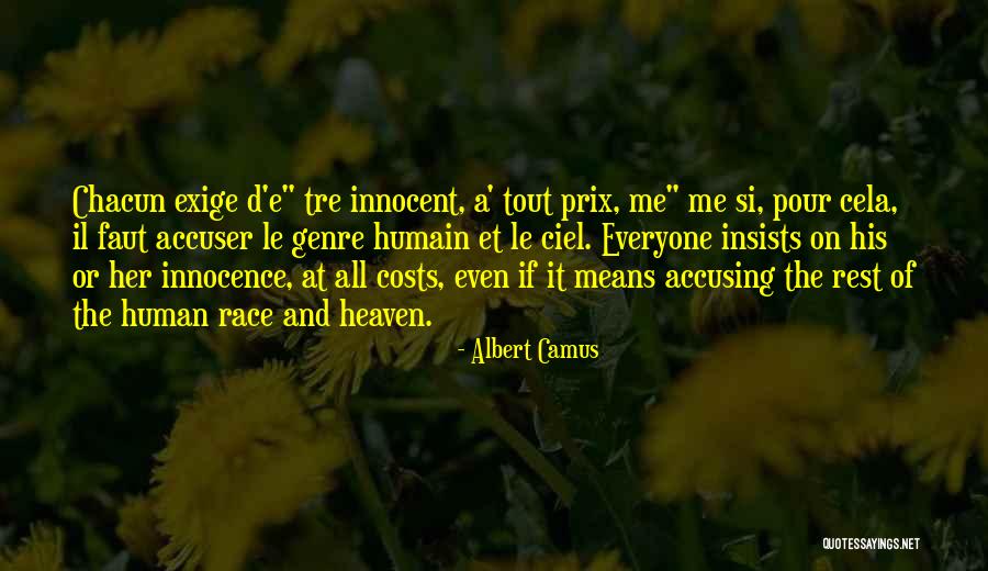 Accuser Quotes By Albert Camus