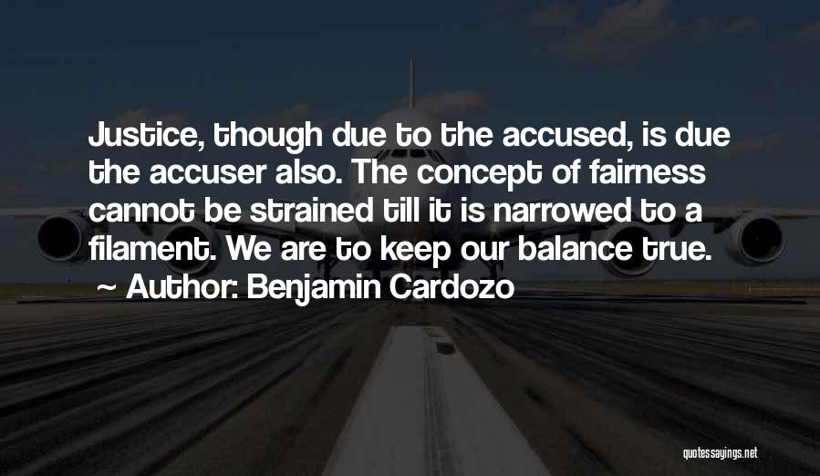 Accuser Quotes By Benjamin Cardozo