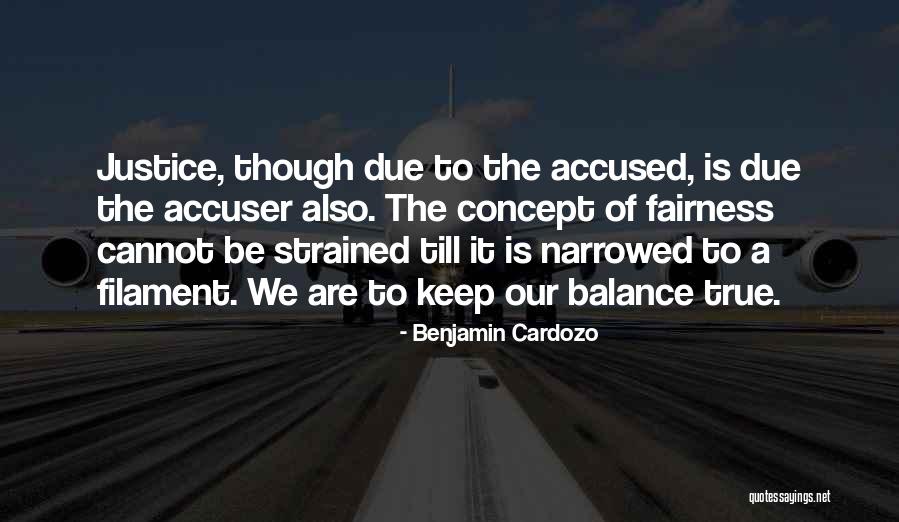 Accuser Quotes By Benjamin Cardozo