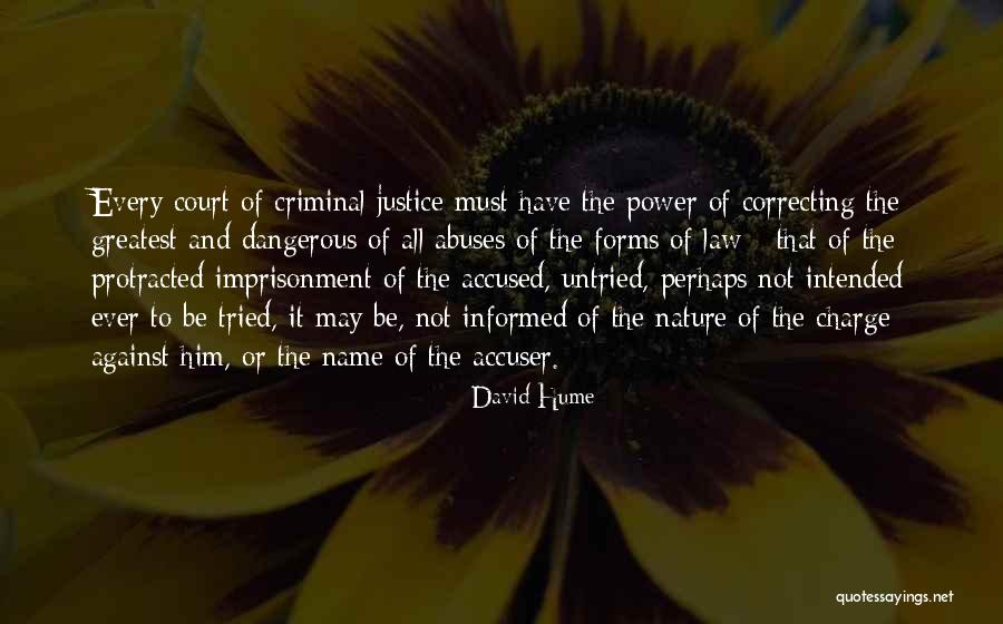 Accuser Quotes By David Hume