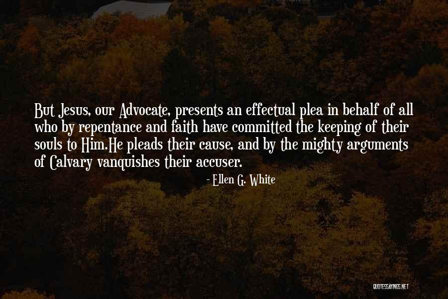 Accuser Quotes By Ellen G. White