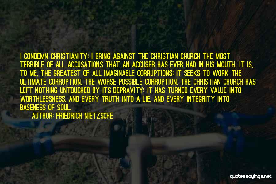 Accuser Quotes By Friedrich Nietzsche