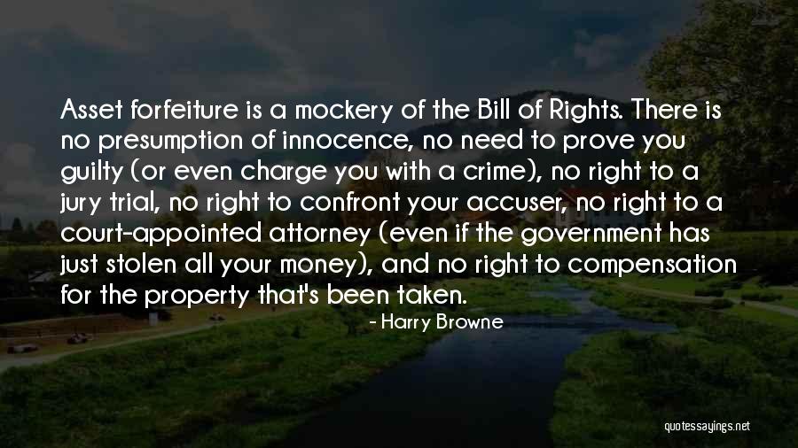 Accuser Quotes By Harry Browne