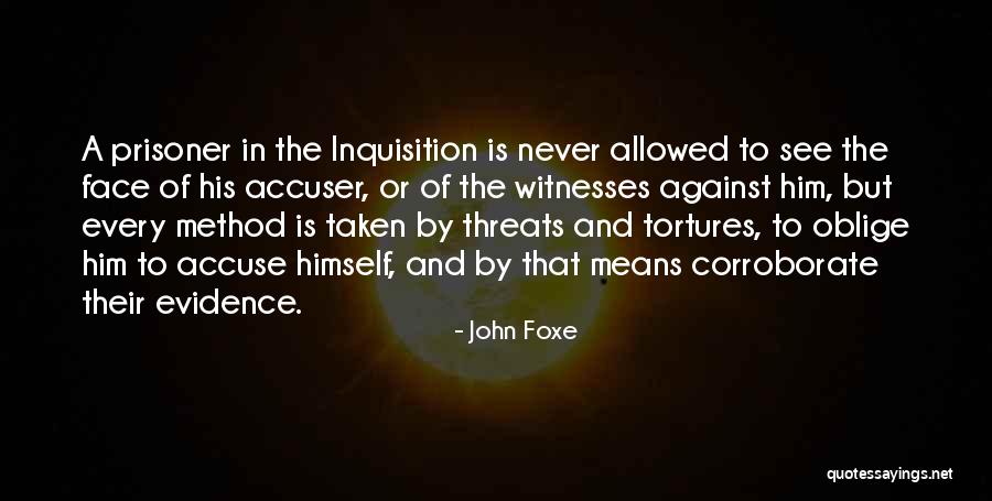 Accuser Quotes By John Foxe