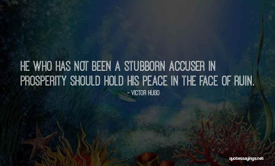 Accuser Quotes By Victor Hugo