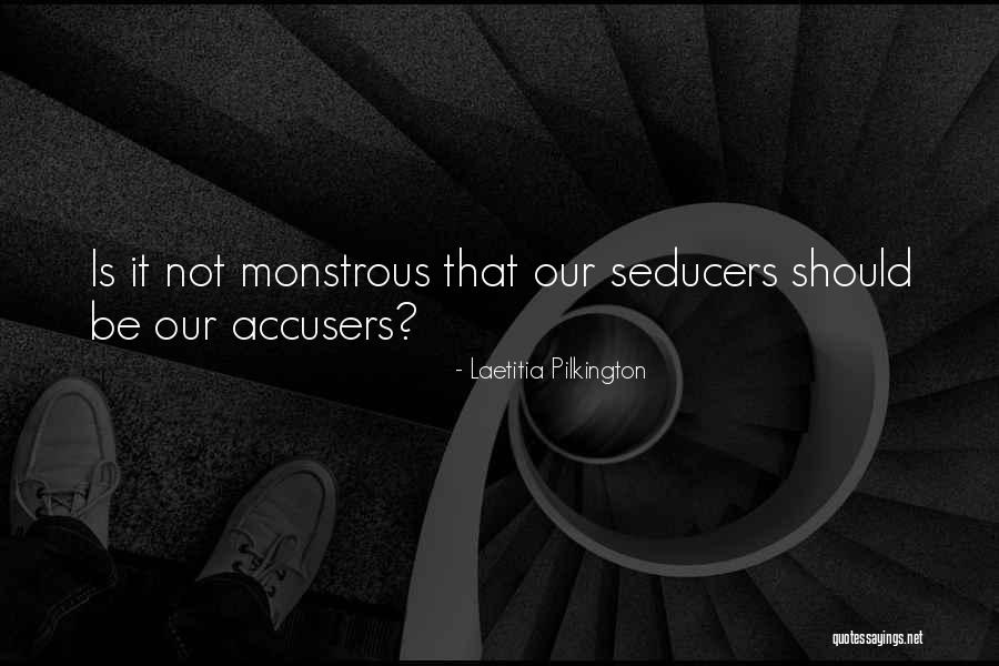 Accusers Quotes By Laetitia Pilkington Accusers Quotes By Laetitia Pilkington