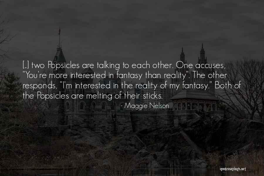 Accuses Quotes By Maggie Nelson Accuses Quotes By Maggie Nelson