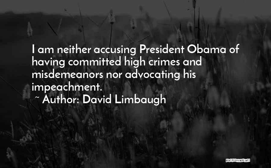 Accusing Others Quotes By David Limbaugh