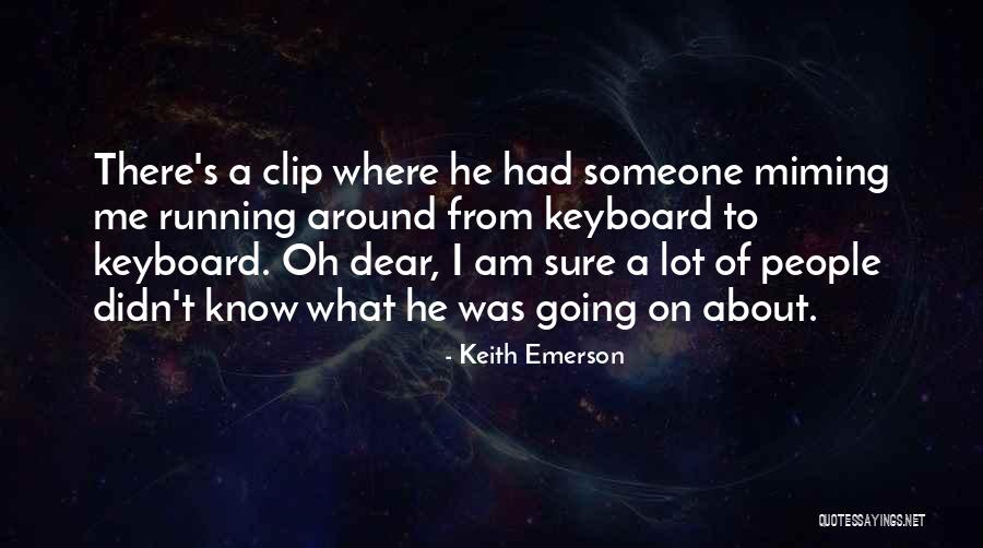 Accusing Someone Of Lying Quotes By Keith Emerson Accusing Someone Of Lying Quotes By Keith Emerson