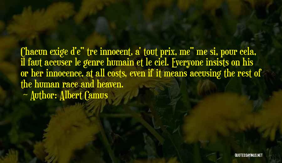 Accusing Someone Quotes By Albert Camus