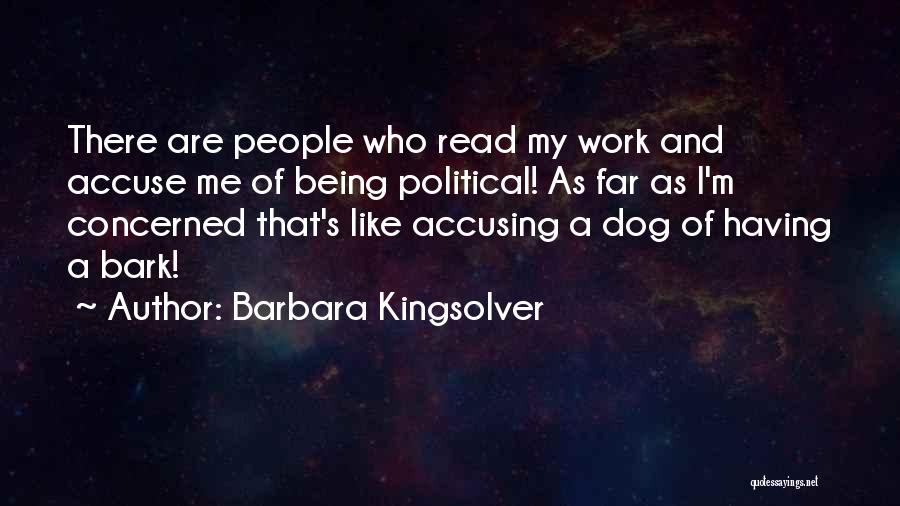 Accusing Someone Quotes By Barbara Kingsolver