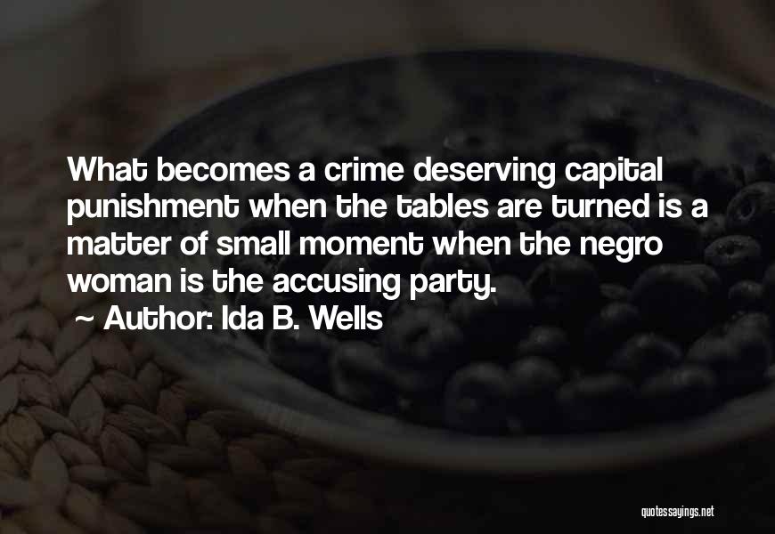 Accusing Someone Quotes By Ida B. Wells