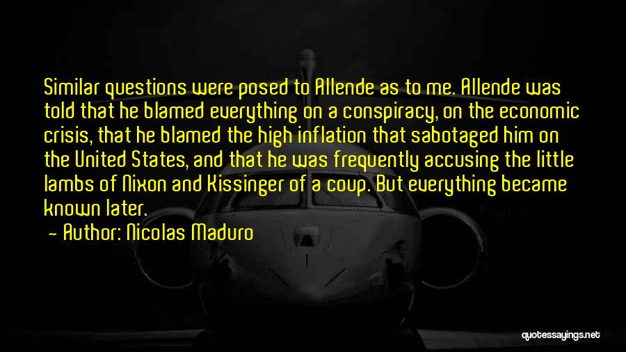 Accusing Someone Quotes By Nicolas Maduro