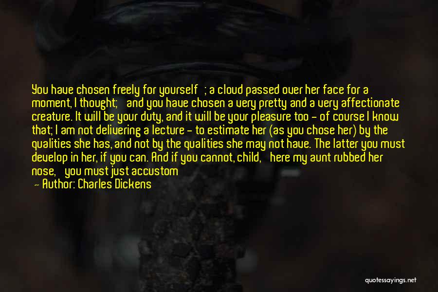 Accustom Quotes By Charles Dickens