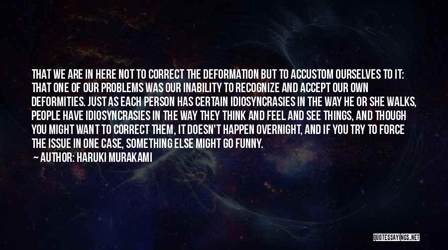 Accustom Quotes By Haruki Murakami