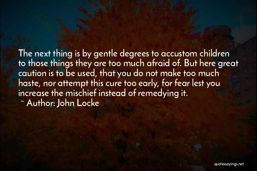 Accustom Quotes By John Locke