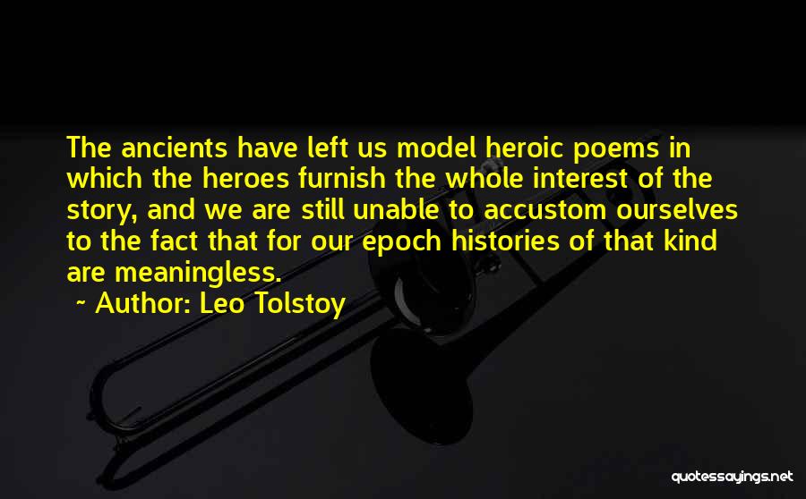 Accustom Quotes By Leo Tolstoy