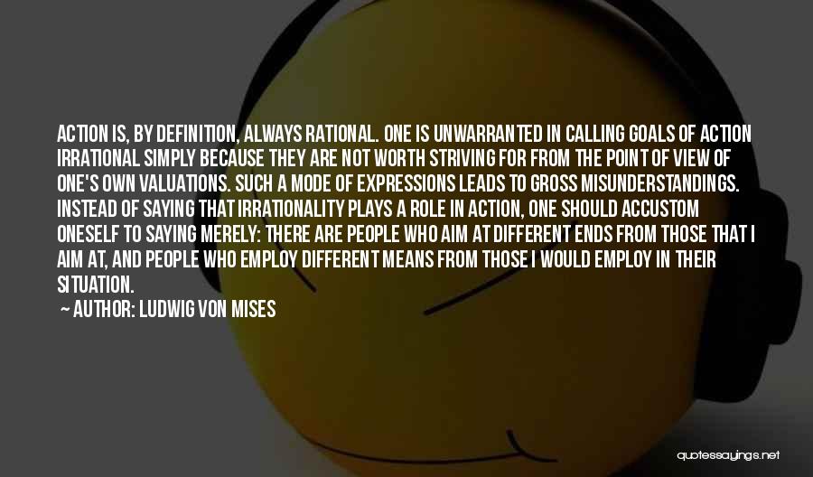 Accustom Quotes By Ludwig Von Mises