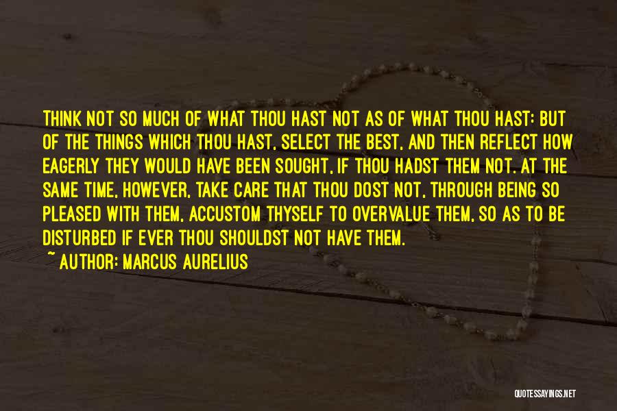 Accustom Quotes By Marcus Aurelius