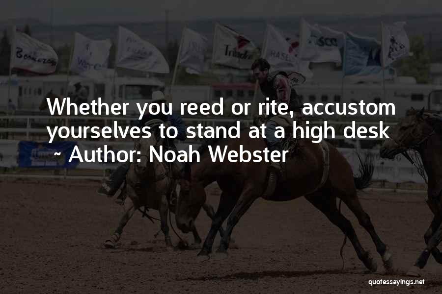 Accustom Quotes By Noah Webster
