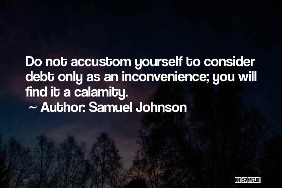 Accustom Quotes By Samuel Johnson