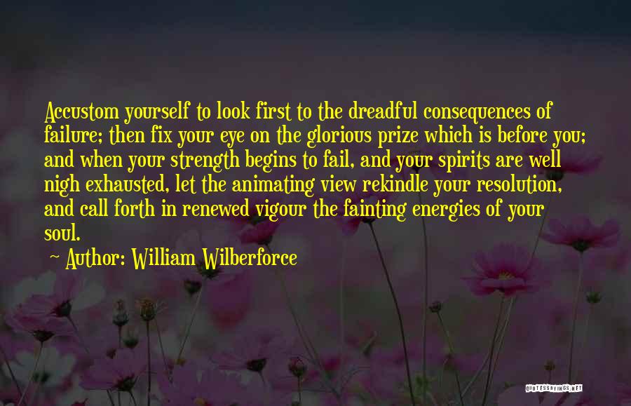 Accustom Quotes By William Wilberforce