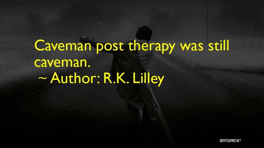 Accustomed Def Quotes By R.K. Lilley