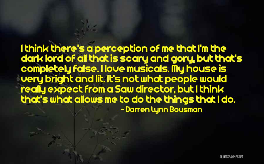 Acda Jobs Quotes By Darren Lynn Bousman Acda Jobs Quotes By Darren Lynn Bousman