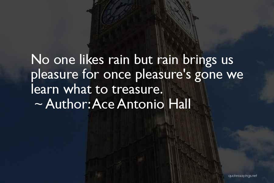 Ace Antonio Hall Quotes 102669