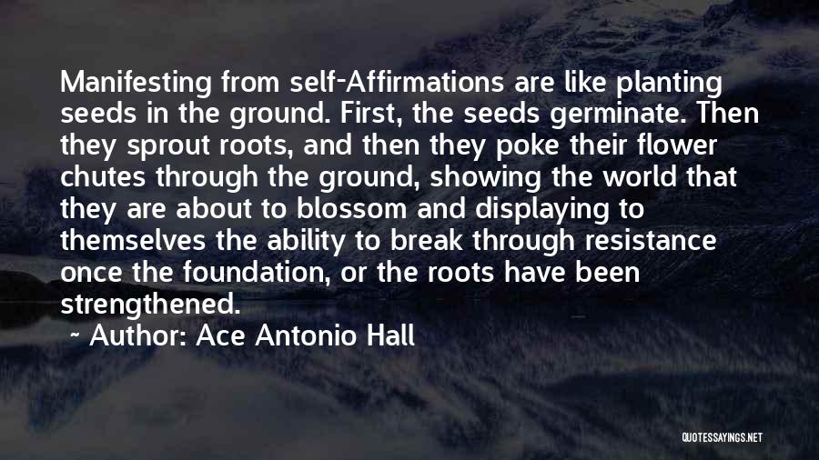 Ace Antonio Hall Quotes 125729