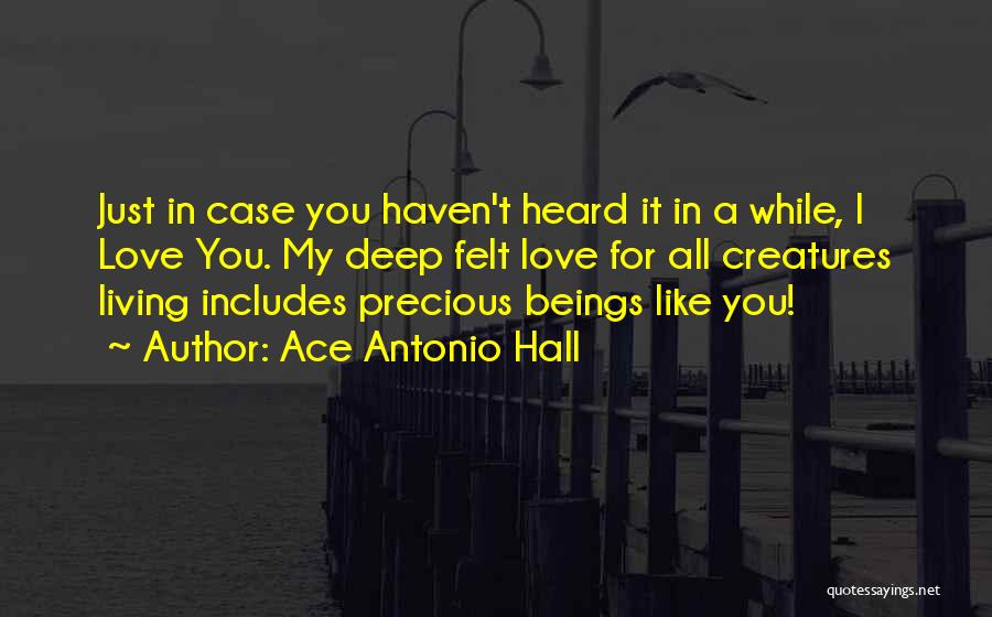 Ace Antonio Hall Quotes 1883068