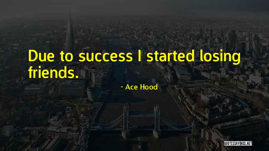 Ace Hood Quotes 1719629