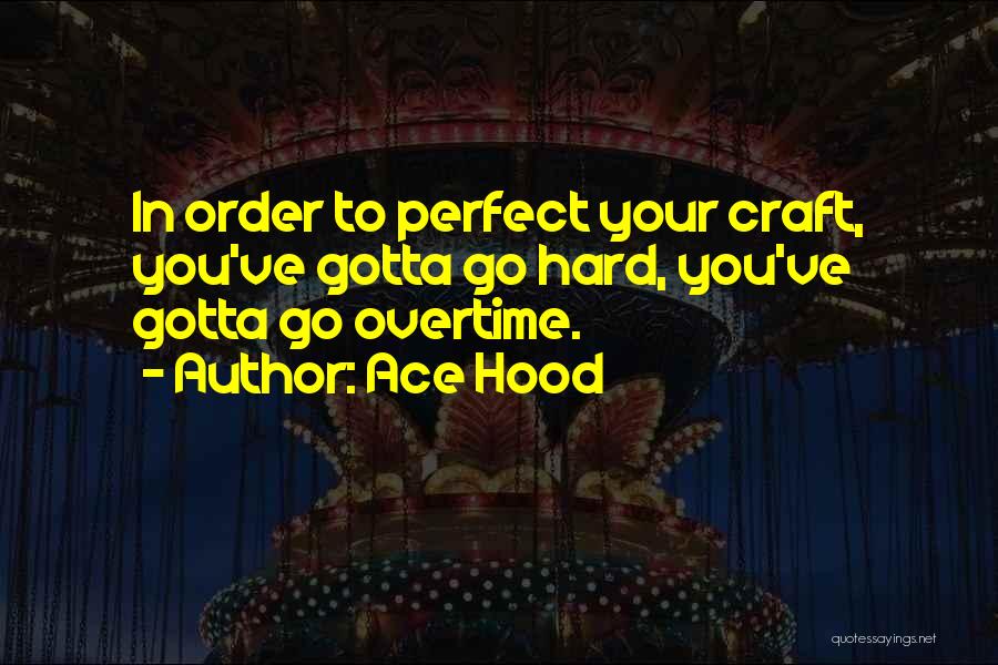 Ace Hood Quotes 2100449